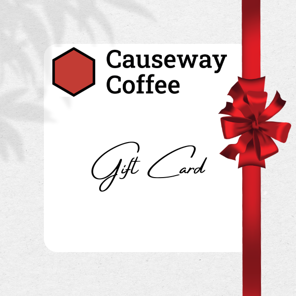 Tried our new Gift Cards? Causeway Coffee