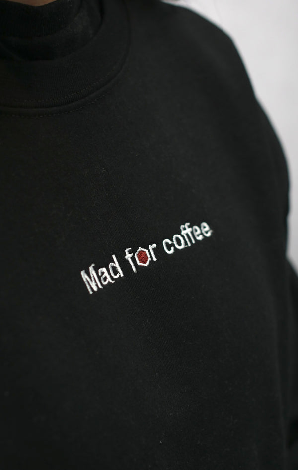 Mad for Coffee Crewneck Sweatshirt Black