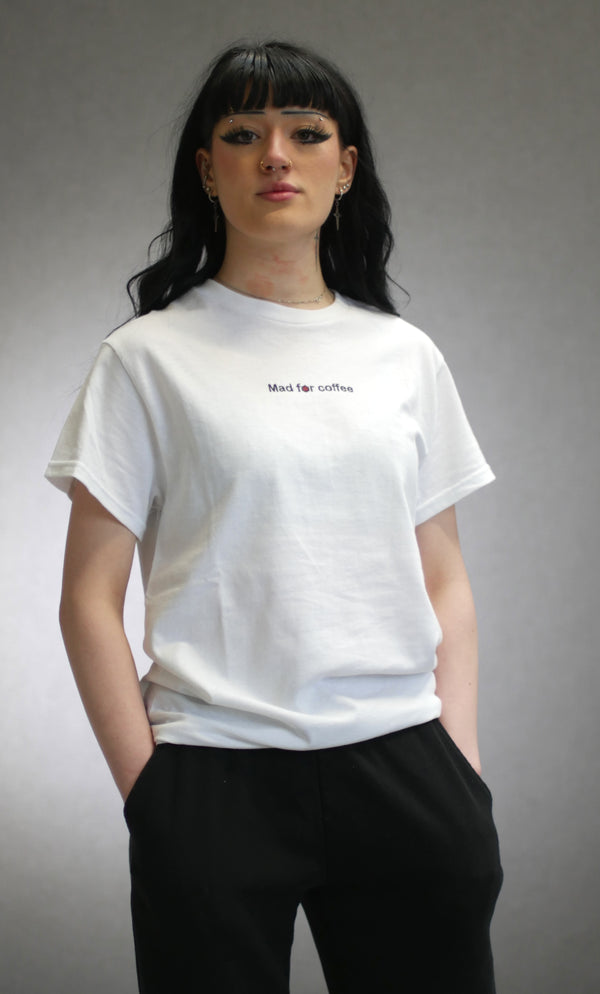 Mad for Coffee T Shirt White